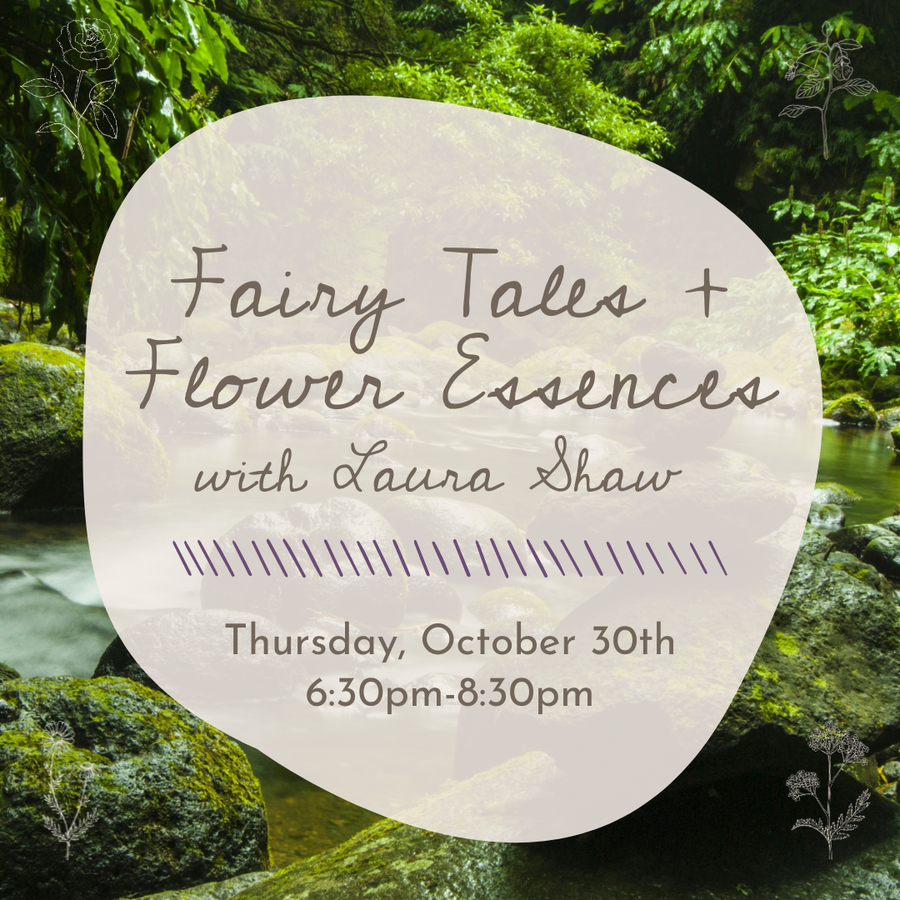 Fairy Tales and Flower Essences with Laura Shaw